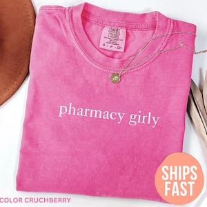 Comfort Colors® Pharmacy Girly Shirt, Pharmacy Shirt, Pharmacist Shirt, Cute Pharmacy Student Shirt, Pharmacist Gift, Pharmacy Tech Shirt
