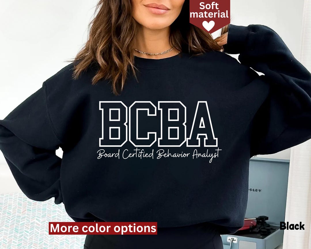 BCBA Sweatshirt, Board Certified Behavior Analyst Sweatshirt, BCBA ...