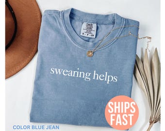 Shirt T-shirt vloeken helpt, sarcastisch shirt, T-shirt humor voor volwassenen, T-shirt stressverlichting, shirt grappig citaat, trendy shirt voor vrouwen