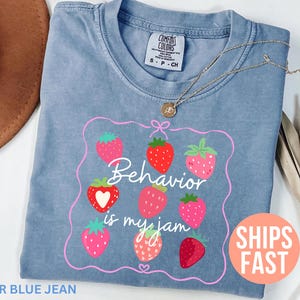 Comfort Colors® Behavior Is My Jam, Behavior Therapy Shirt, Behavioral Therapist, Behavior Tech, Behavior Specialist, Behavior Analyst Shirt