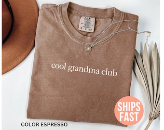 Comfort Colors® Cool Grandma Shirt, Cute Grandma Shirt, Promoted To Grandma, Gift for Grandma, New Grandma Shirt, Pregnancy Announcement