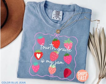 Comfort Colors® Fourth Grade Teacher Shirt, Fourth Grade is My Jam Shirt, 4th Grade Teacher Shirt, Teacher Team Shirt, Teacher Appreciation