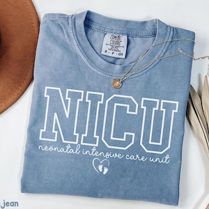 NICU Nurse Shirt Comfort Colors®, Nicu Nurse Gifts, Neonatal Intensive Care Unit, Neonatal ICU Nurse Shirt, Nicu Team Shirt, Nicu Crew Shirt