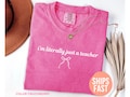 Comfort Colors®  I’m Literally Just a Teacher Shirt, Funny Teacher Shirt, Back to School Shirt, Coquette Teacher Tee, Teacher Appreciation