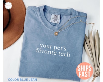 Chemise technique préférée de votre animal de compagnie Comfort Colors®, chemise cadeau pour étudiant en technique vétérinaire, cadeau vétérinaire, chemise de la semaine technique vétérinaire, chemise vétérinaire