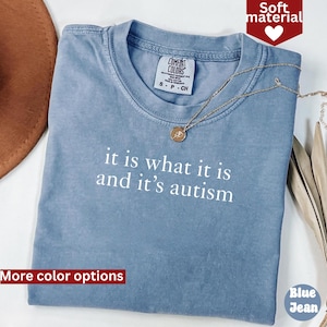 Is What It Is And It&#39;s Autism Shirt, Autism Awareness Shirt, Autism Mom Shirt, Neurodiversity Shirt, Special Education, SPED Teacher Shirt