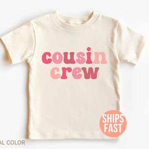 Cousin Crew Shirts, Matching Cousins Shirt, Cousin Toddler Shirt, Cousin Shirt for Kids, Cousin Crew Toddler Shirt, Baby Cousin Crew Shirt