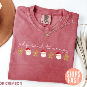 Comfort Colors® Christmas Physical Therapy Shirt, Physical Therapist Christmas Shirt, Physiotherapist Shirt, Pediatric Physical Therapy Tee