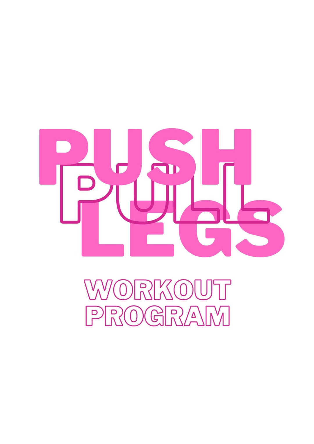 Push Pull Legs, Workout Program, Workout Plan, Workout Template