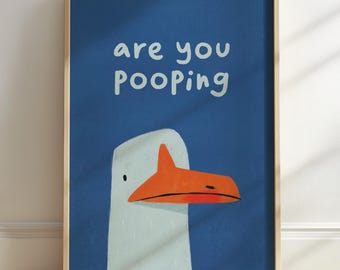 Funny Bathroom Wall Art - Are You Pooping Quote Poster, Quirky Toilet Decor, Humorous Bird Illustration, Trendy Bathroom Signs - UNFRAMED