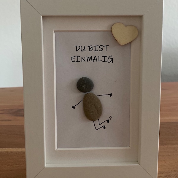 Steinbild Freundin - „Du bist einmalig“ - Geschenk