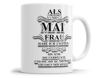 Als Mai Frau habe ich 3 Seiten Geburtstag Tasse