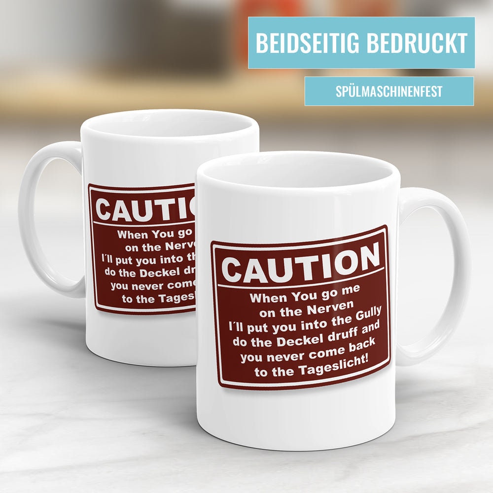 Caution When you go me on the Nerven Tasse mit Spruch Denglish Etsy.de