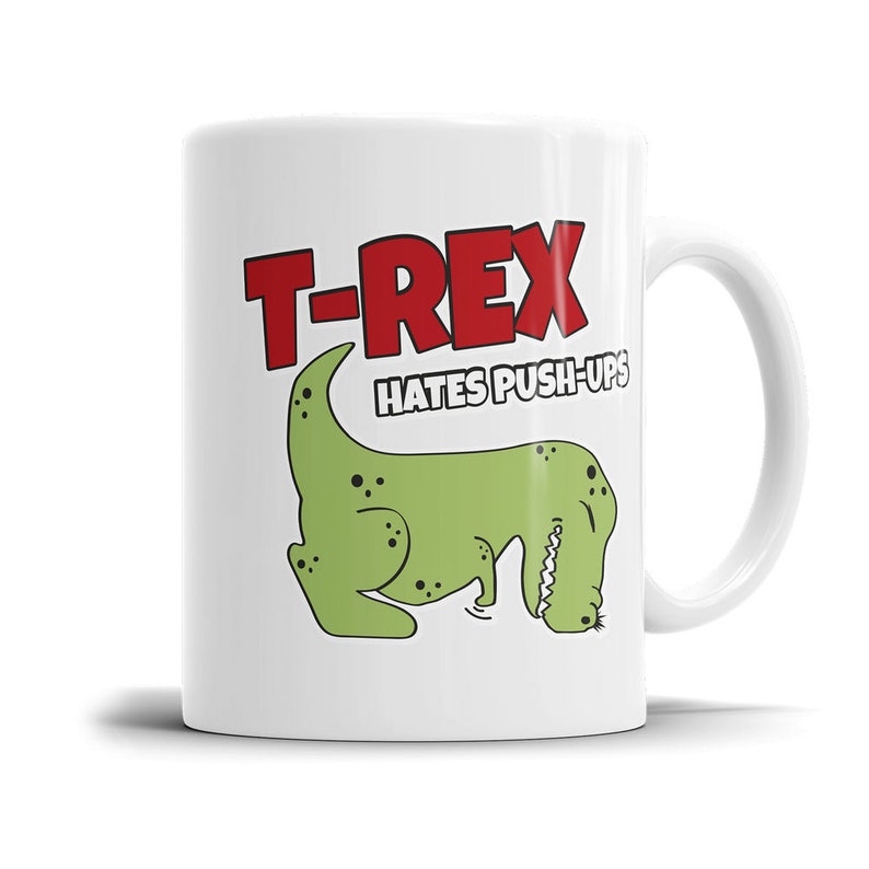 T-Rex hates Push-ups Dino Sprüche Tasse - Etsy.de