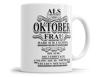 Als Oktober Frau habe ich 3 Seiten Geburtstag Tasse