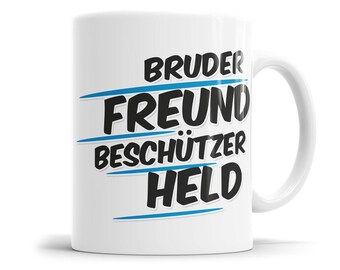 Bruder Freund Beschützer Held Bruder Tasse