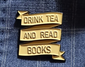 Tea Enamel Pin Drink Tea and Read Books