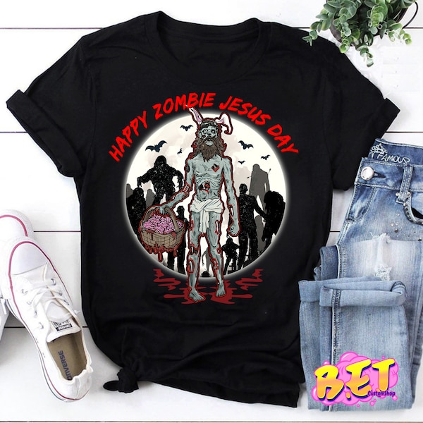 Happy Zombie Jesus Day T-Shirt, Funny Christian Easter Jesus Shirt, Zombie Jesus Shirt, Christian Shirt