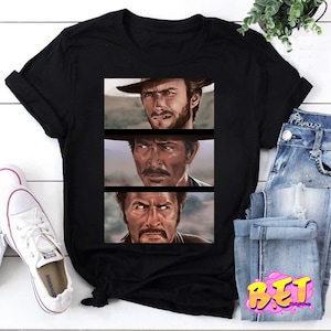The Good The Bad And The Ugly Movie T-Shirt, Clint Eastwood Shirt, Cowboy Shirt, Western Cowboy Shirt, Good Bag Ugly Shirt