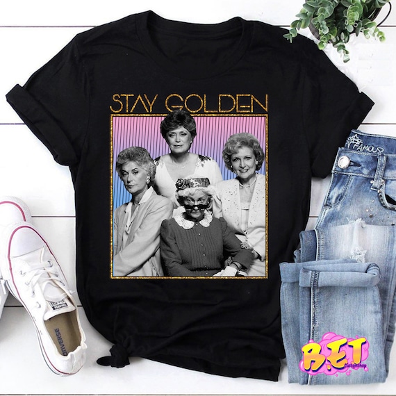 stay golden golden girl shirt