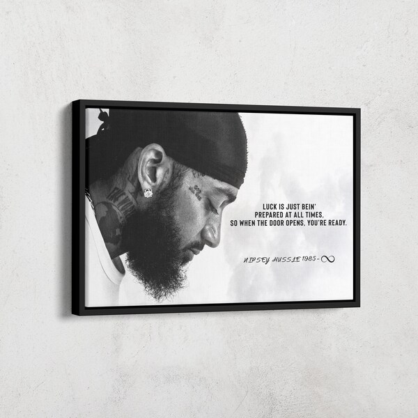 Nipsey Hussle Zitate Leinwand Kunst | berühmte Personen Leinwand | Nipsey Hussle Leinwand | Valentinstag Geschenk für ihn | Rap-Musikliebhaber Leinwand