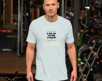 Local Swim Champ Unisex Cómoda camiseta de todos los días