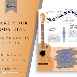 May include: A printable poster for a chiropractic clinic. The poster features a colorful illustration of a guitar and the text "Make Your Body Sing". The poster also includes text about how chiropractic adjustments can help to improve the nervous system and range of motion.