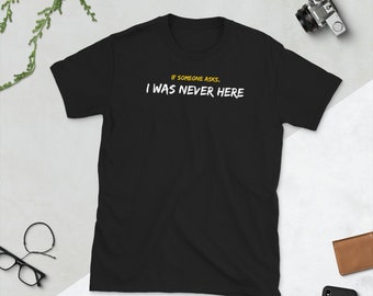 Junggesellenabschied / Bachelor Party T-Shirt "I Was Never Here"