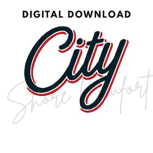 May include: A digital download graphic featuring the word City in a dark navy blue script font with a red outline. The text Digital Download is printed in black capital letters above the word City, and a faint watermark is visible below.