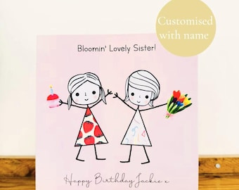 Personalised Sister Birthday Card – Handmade 'Bloomin' Lovely Sister!' - Special Sister