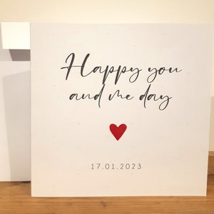 Anniversary Card - Handmade and personalised with date - Happy You & Me Day