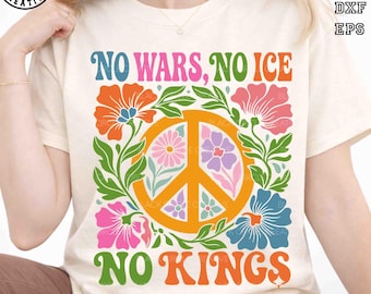 No a las guerras, no al hielo, no a los reyes SVG, letrero de flores bohemias, regalo para activistas de protesta, movimiento de resistencia política, No a los reyes 28 de marzo, protesta No a los reyes