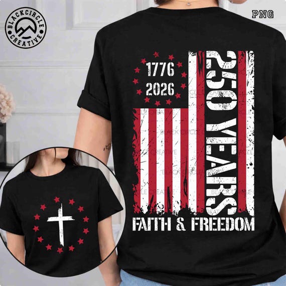 USA 250 Years Png, Faith and Freedom Png, Patriotic Cross Png, 1776 2026, America Flag Png, Christian America, Jesus Png, Fourth of July Png