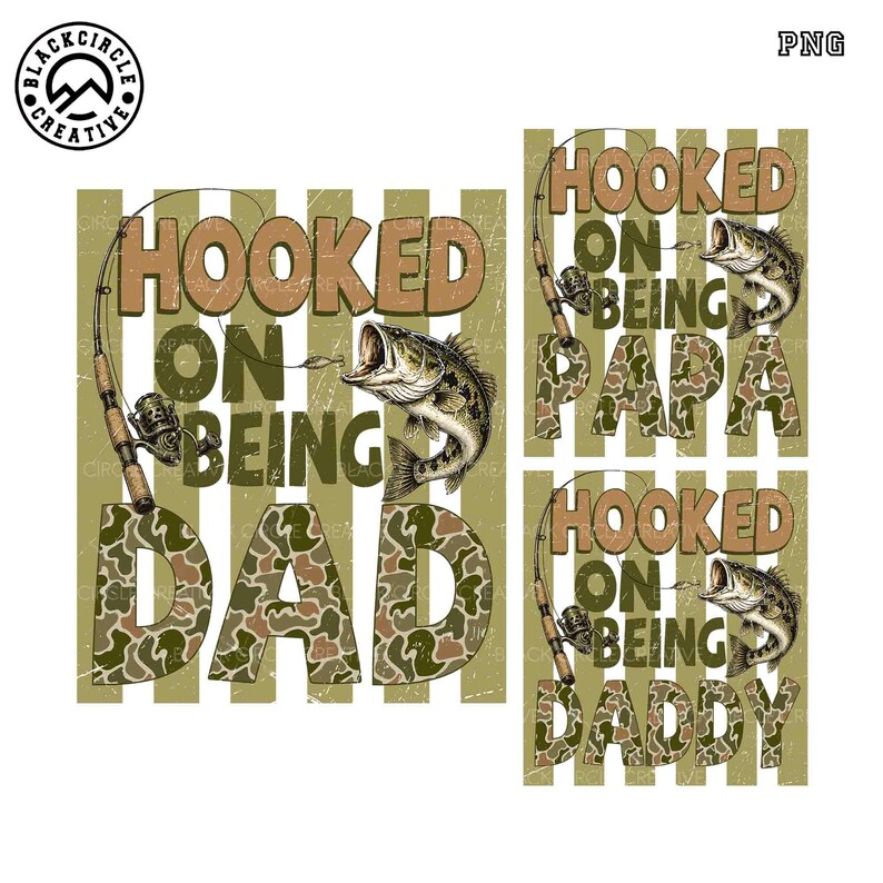 Op de afbeelding: Digitaal ontwerp met de tekst "Hooked on Being Dad" in een camouflagepatroon, met een hengel en een vis. Het ontwerp staat op een gestreepte achtergrond. Bevat ook ontwerpen voor "Papa" en "Daddy".