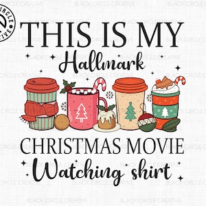 This Is My Hallmark Png, Christmas Movie Watching Png, Trendy Christmas Png, Xmas Quotes, Holiday Spirit Png, Gift for Her, Cute Christmas