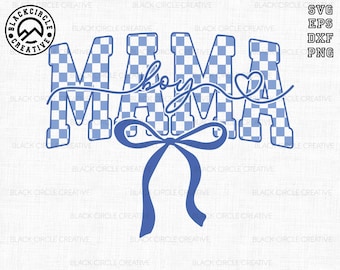 Checkered Mama Boy Svg, Happy Mother's Day Svg, Blue Coquette Bow Svg, Mama Life Svg, Gift For Mama, Varsity Mama Checked, Trendy Mama Svg