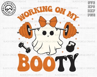 Working On My Booty Svg, Halloween Gym Svg, Ghost Booty Svg,Putting The Boo In Booty Fall, Weightlifting Halloween Svg, Aesthetic Spooky Svg