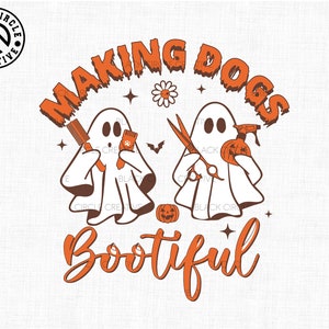 Making Dogs Bootiful Svg, Dog Svg, Miłośnicy psów Svg, Rasa psa Svg, Groomer psów Svg, Pielęgnacja zwierząt Svg, Cytaty o psach Svg, Duch psa, Mama zwierząt Svg