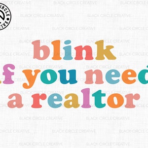 Blink If You Need A Realtor Svg, Funny Real Estate Professional Svg, Real Estate Agent Svg, Real Estate Broker Svg, Gift For Realtor,Realtor