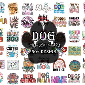 250+ Dog Png Bundle, Fur Mama Png, Dog Mom Png, Dog Quotes Png, Dog Lover Shirt, Paw Print Png,Dog Designs,Dog Shirt Png,Sublimation Designs