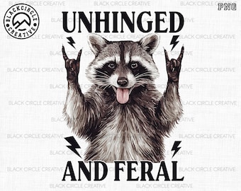 Unhinged And Feral Png, Funny Opossum Png, Rock’n Feral Possum Png, Vintage Feral Mom Png, Funny Sarcastic Quote Png, Three Raccoon Png