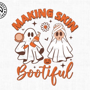 May include: Two ghosts dressed in white with orange accents are holding beauty products. The text "Making Skin Bootiful" is in orange and black letters.
