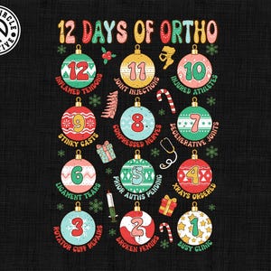 12 Days Of Ortho Svg, Ortho Christmas Svg, Ortho Nurse Svg, Orthopedics Department Svg, Christmas Nurse Svg, Holiday Nurse Svg, Ortho Squad