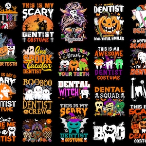 May include: A collection of twenty graphic designs featuring Halloween-themed dental illustrations. Each design incorporates text such as 'This is my scary dentist costume', 'Dental Squad', and 'Trick or Teeth' alongside pumpkins, ghosts, and teeth.