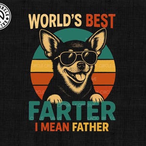 World&#39;s Best Farter Png, I Mean Father Png, Funny Father&#39;s Day Gifts, Vintage Dad Humor Png, Dog Dad Png, Best Dad Ever,Dad Joke Sublimation