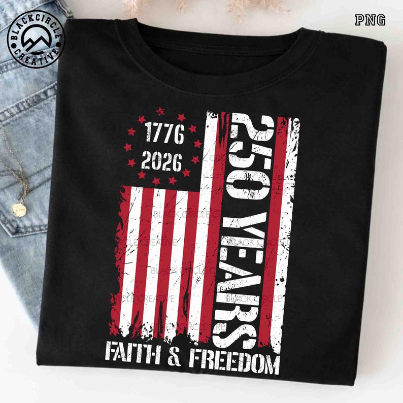 USA 250 Years Png, Faith and Freedom Png, Patriotic Cross Png, 1776 2026, America Flag Png, Christian America, Jesus Png, Fourth of July Png image 2