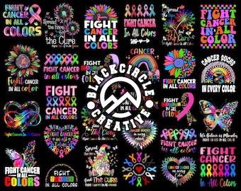 Fight Cancer In All Color Png Bundle, Cancer Awareness Shirt Design PNG, Cancer Warrior Shirt Png, Cancer Victim Png, Sublimation Design