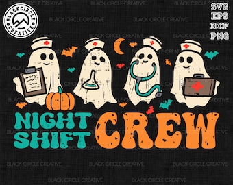 Night Shift Crew Svg, Night Shift Nurse, Halloween Nurse Svg, Funny Nurse Shirt, Team Night Shift, Night Shift Boo Crew, Spooky ER, Nursing