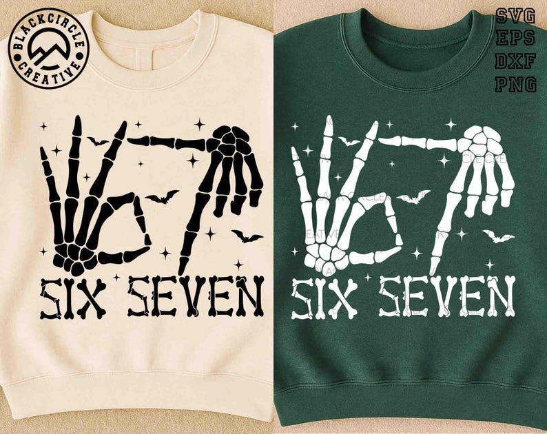 May include: Two sweatshirts, one cream and one dark green, each featuring a skeleton hand design forming the numbers six and seven. The design includes bats and stars, with the text "SIX SEVEN" below.