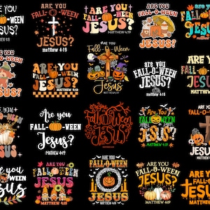 May include: A collection of twenty distinct graphic designs featuring the text Are You Fall-O-Ween Jesus? and Matthew 4:19. The illustrations incorporate seasonal elements like pumpkins, crosses, autumn leaves, gnomes, and bats on a black background.